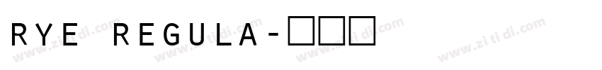 rye regula字体转换
